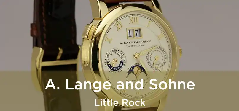  A. Lange and Sohne Little Rock