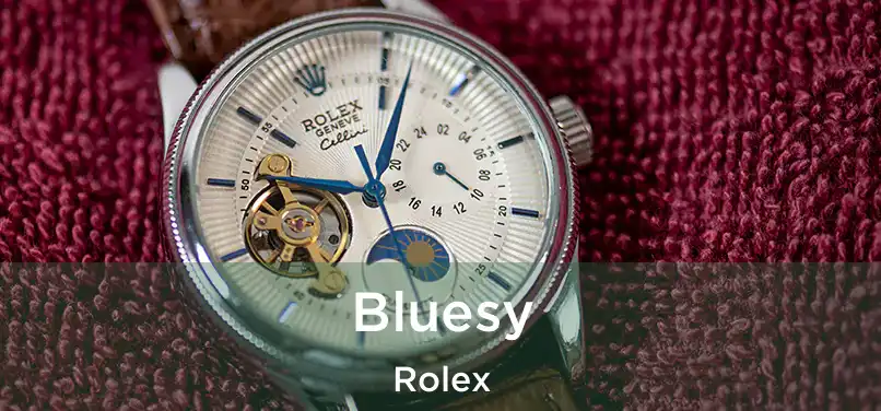  Bluesy Rolex