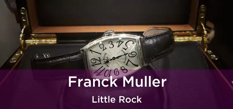  Franck Muller Little Rock