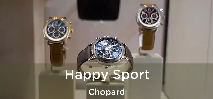  Happy Sport Chopard