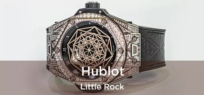  Hublot Little Rock