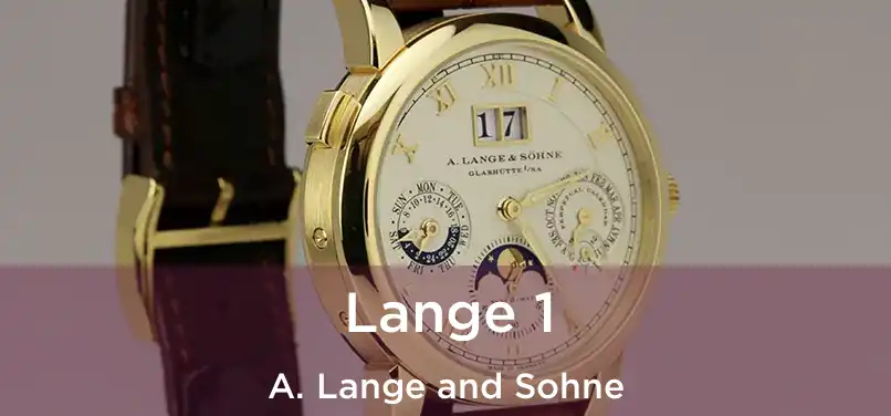  Lange 1 A. Lange and Sohne