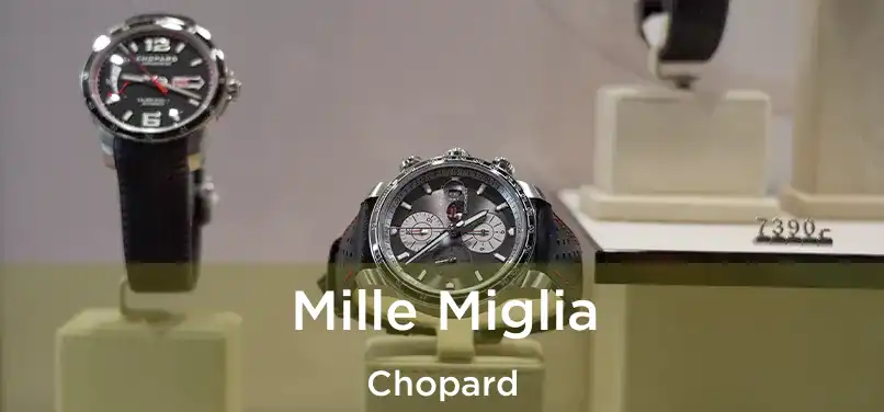  Mille Miglia Chopard