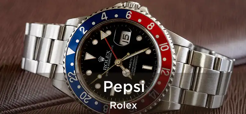  Pepsi Rolex
