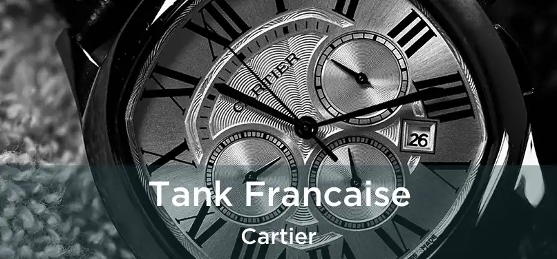  Tank Francaise Cartier